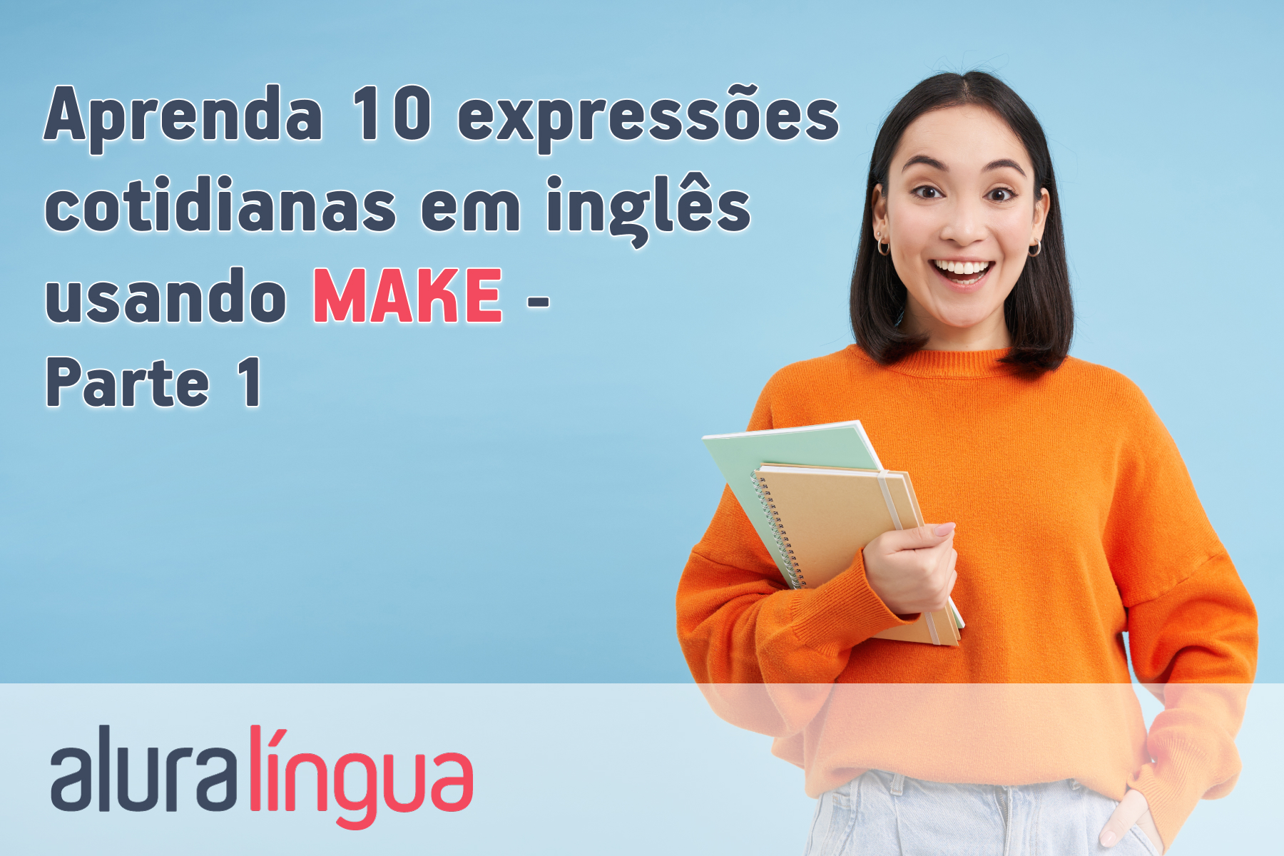 Aprenda 10 expressões cotidianas em inglês usando MAKE - Parte 1 #inset