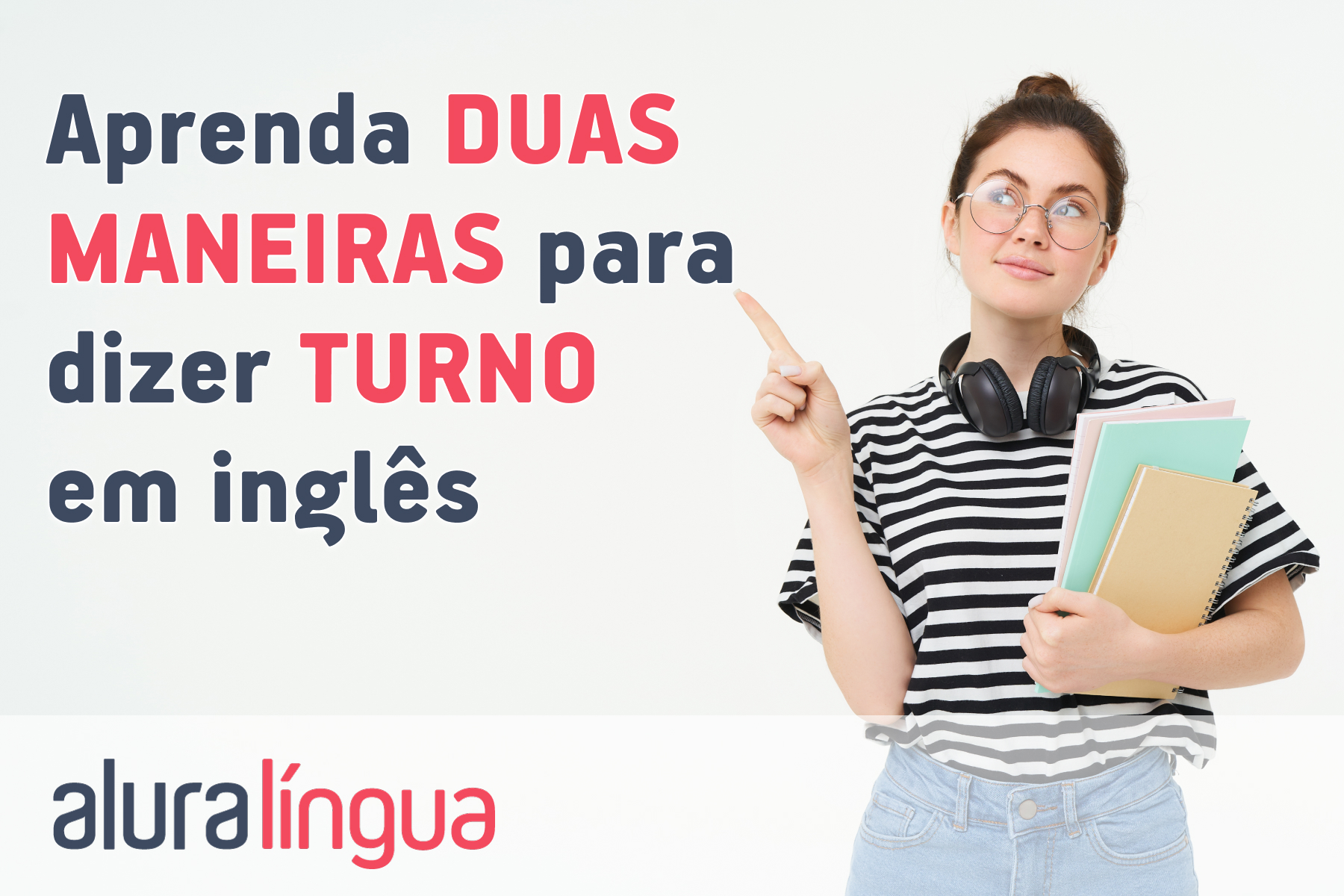 Aprenda 2 maneiras para dizer TURNO em inglês #inset