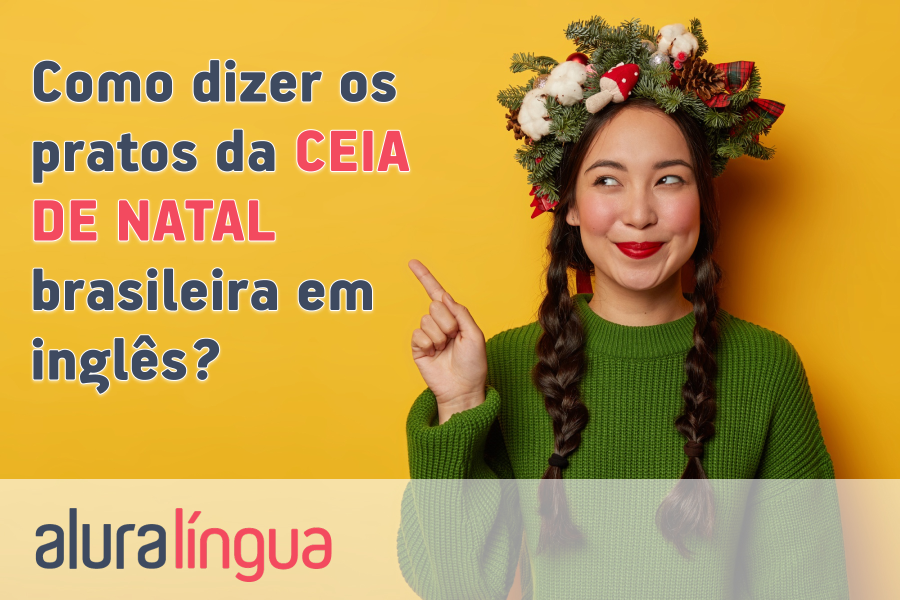 Como dizer os pratos da ceia de Natal brasileira em inglês? #inset