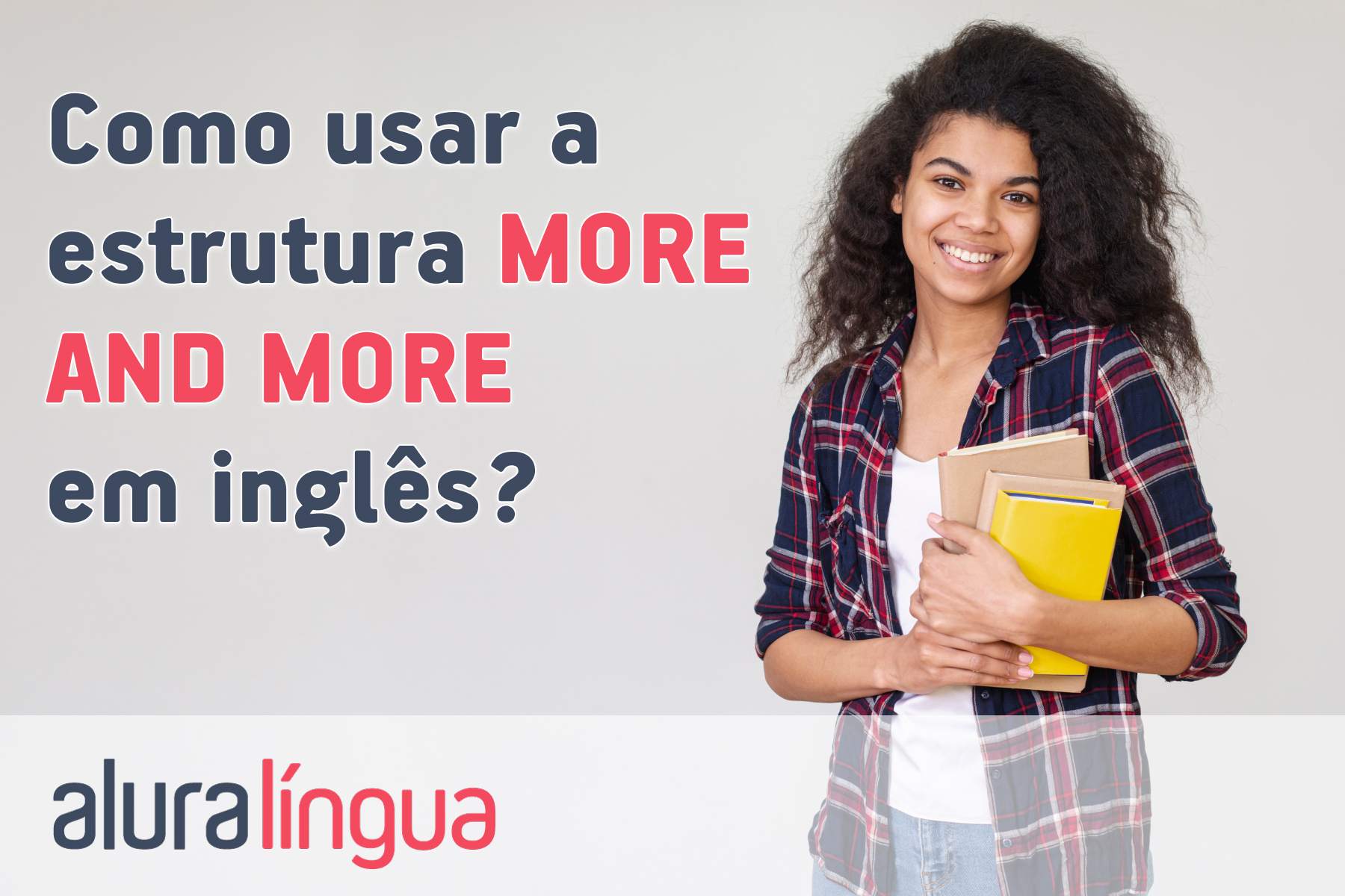 Como usar a estrutura MORE AND MORE em inglês? #inset