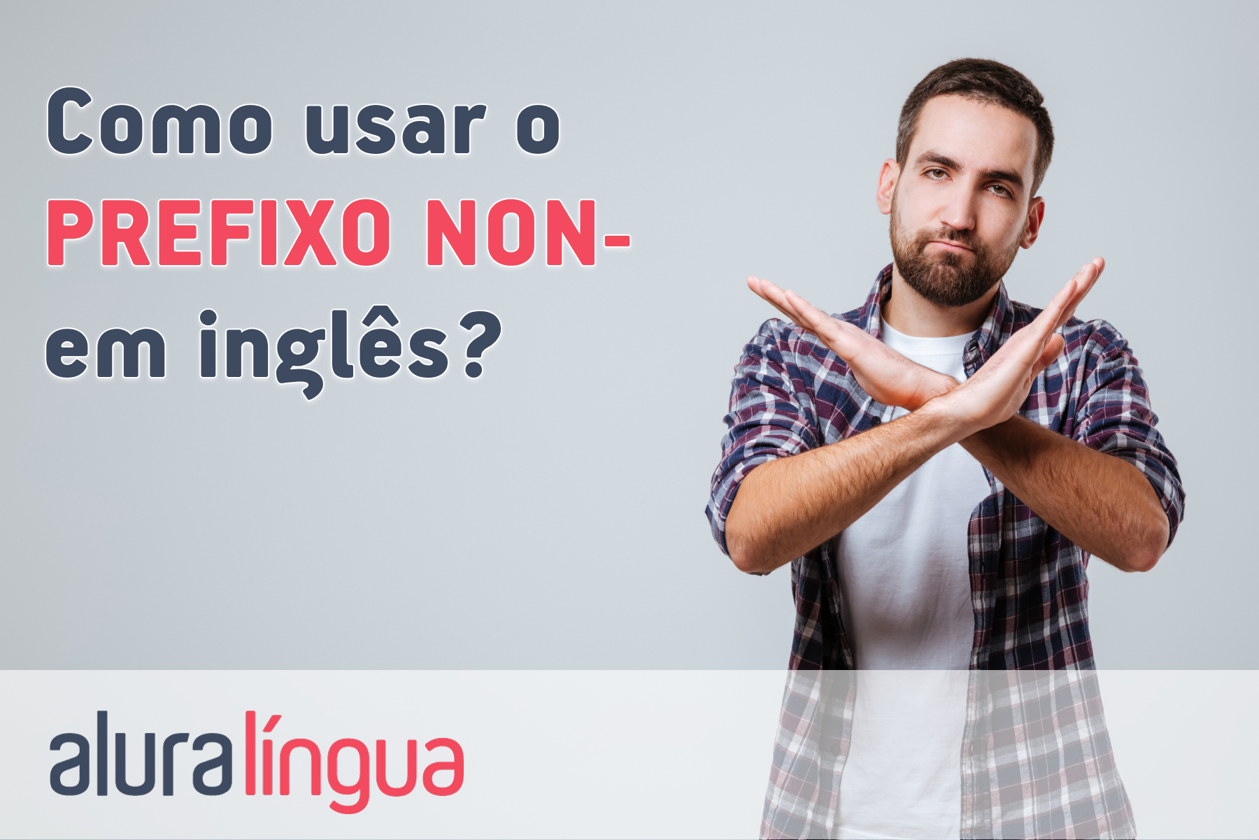 Como usar o prefixo NON em inglês? #inset