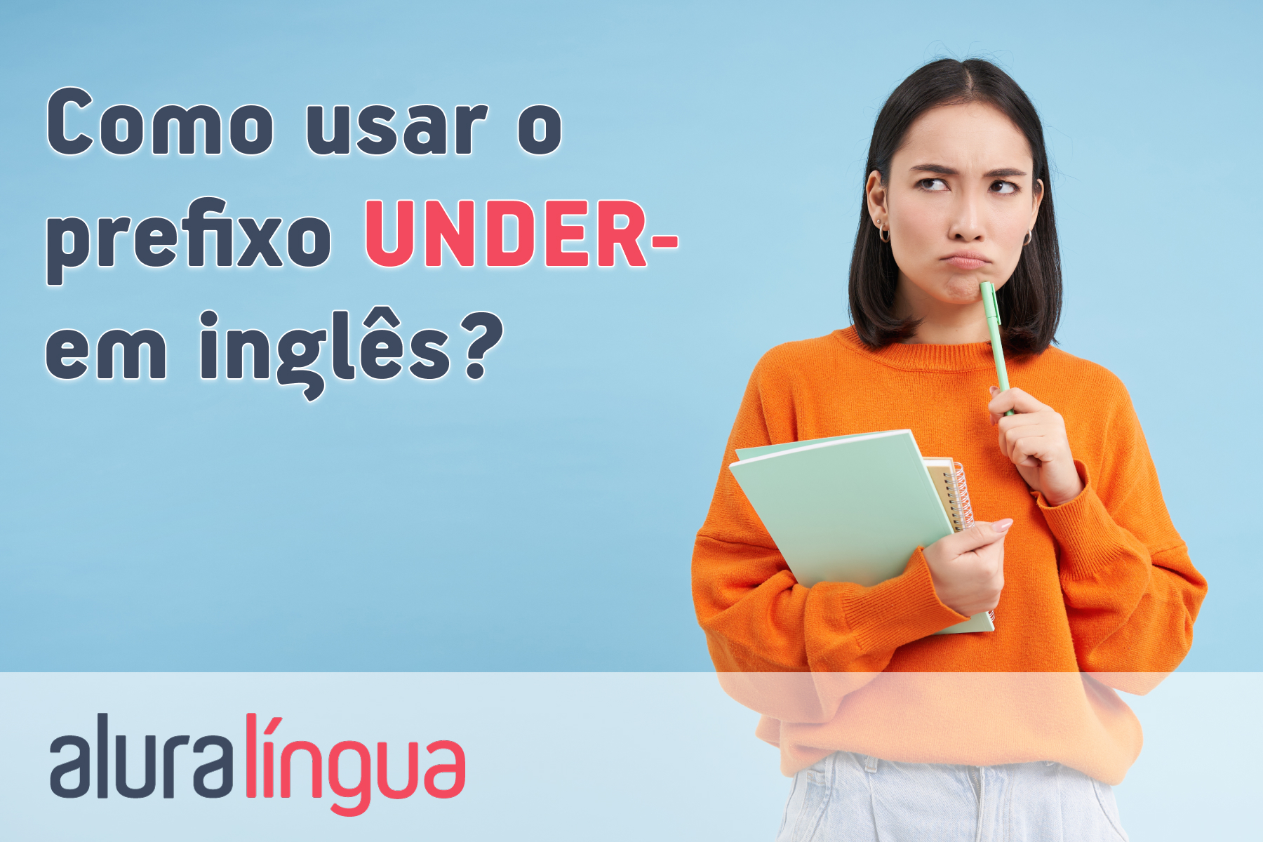 Como usar o prefixo UNDER em inglês? #inset