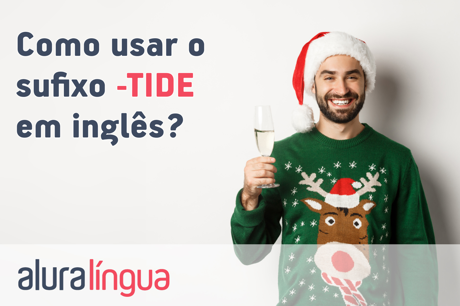 Como usar o sufixo -TIDE em inglês? #inset