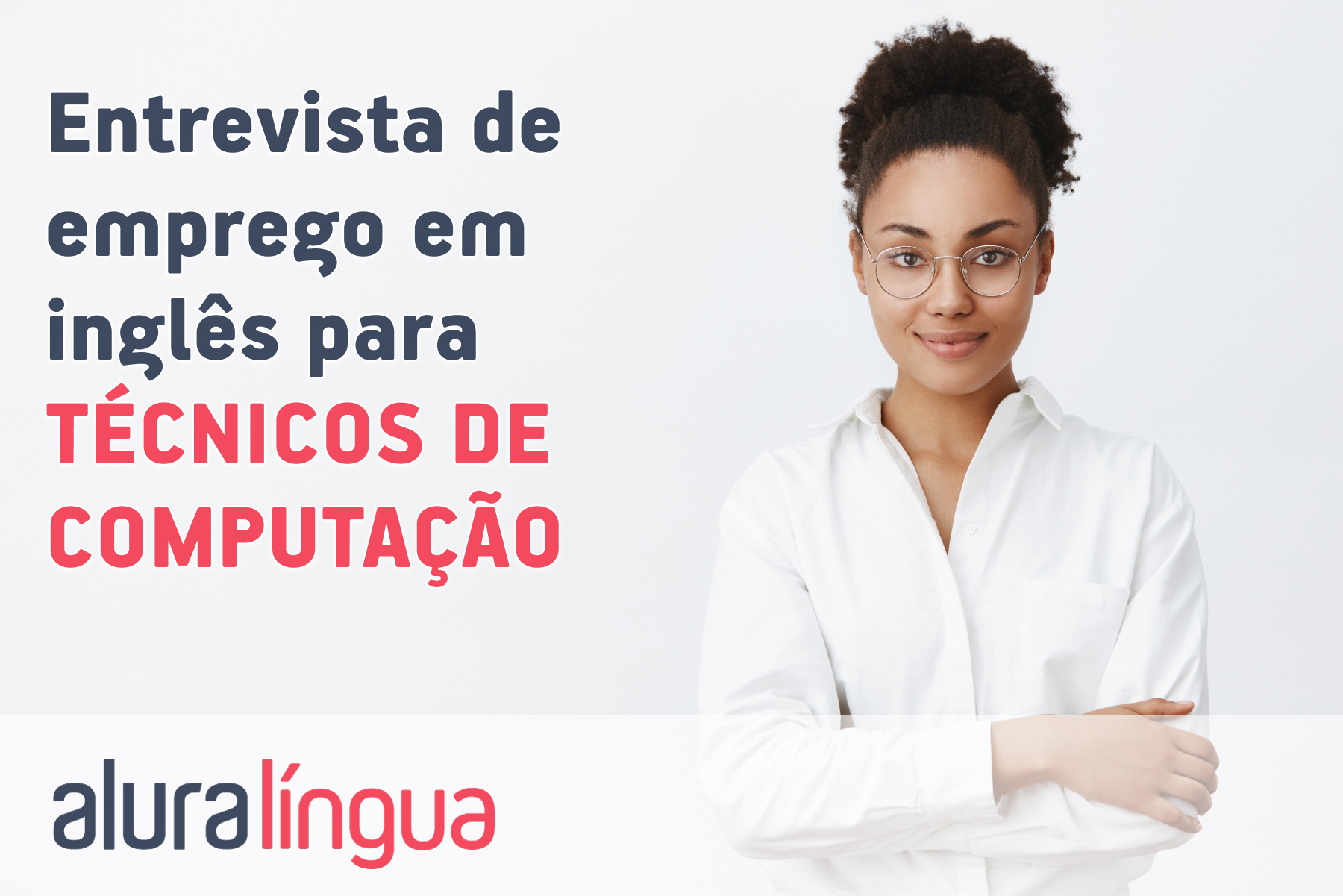 Entrevista de emprego em inglês para TÉCNICOS DE COMPUTAÇÃO #inset