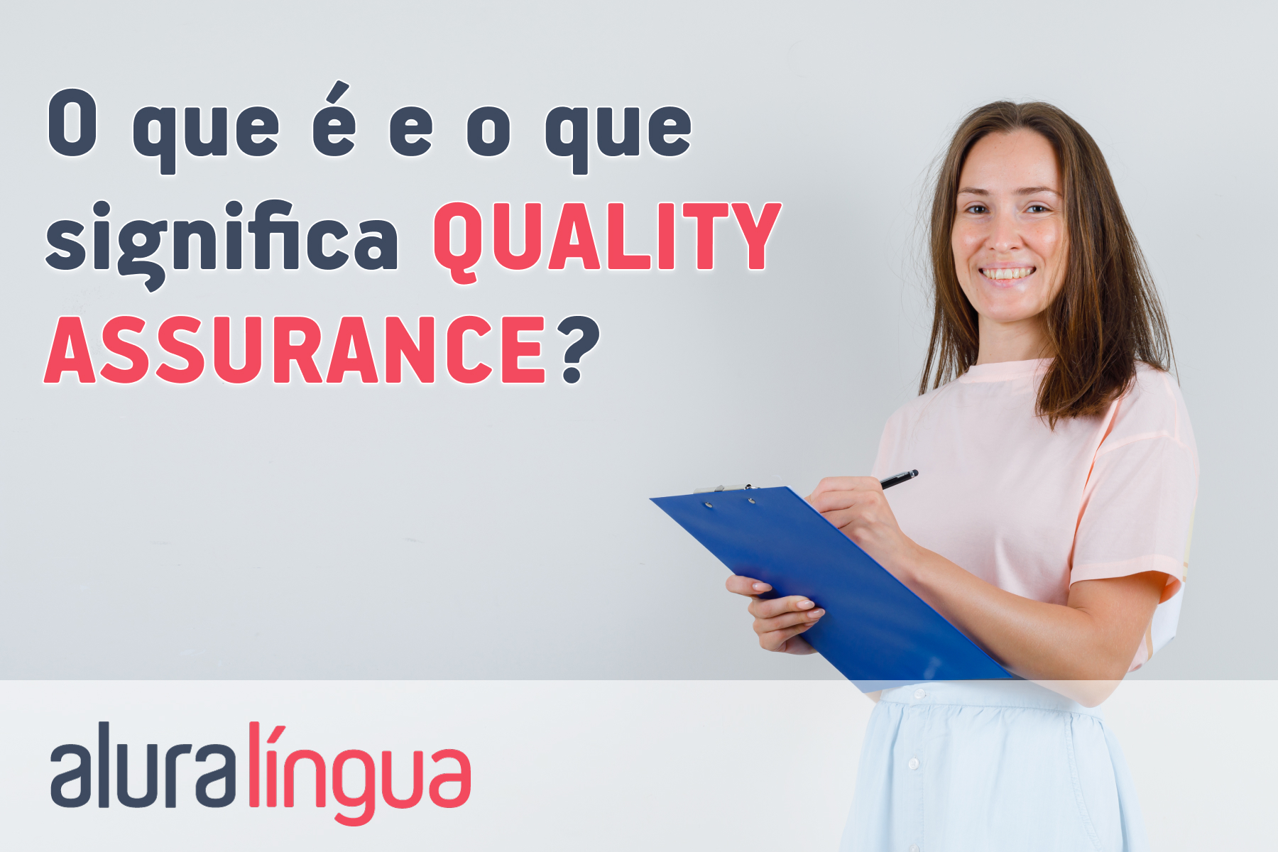 O que é e o que significa QUALITY ASSURANCE? #inset