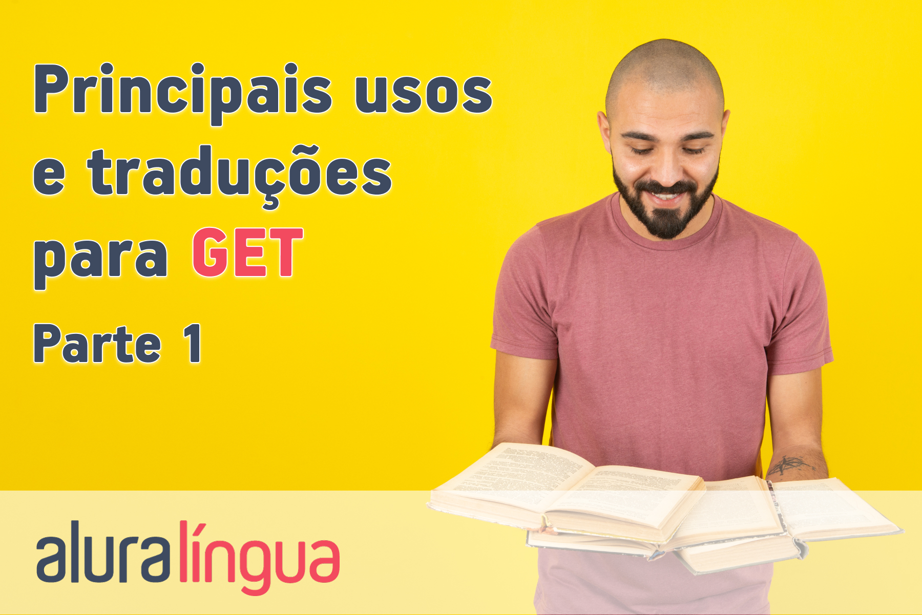 Principais usos e traduções para GET - Parte 1 #inset