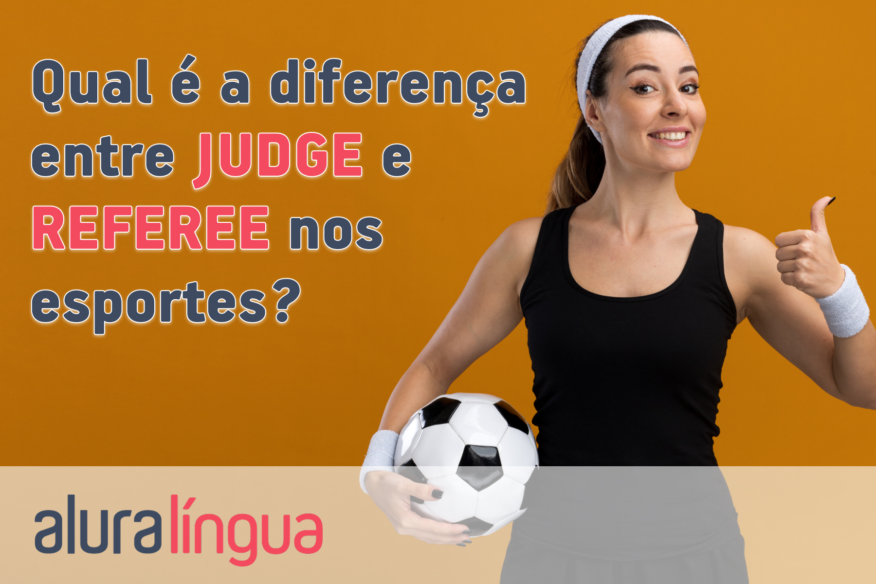 Qual é a diferença entre JUDGE e REFEREE nos esportes? #inset