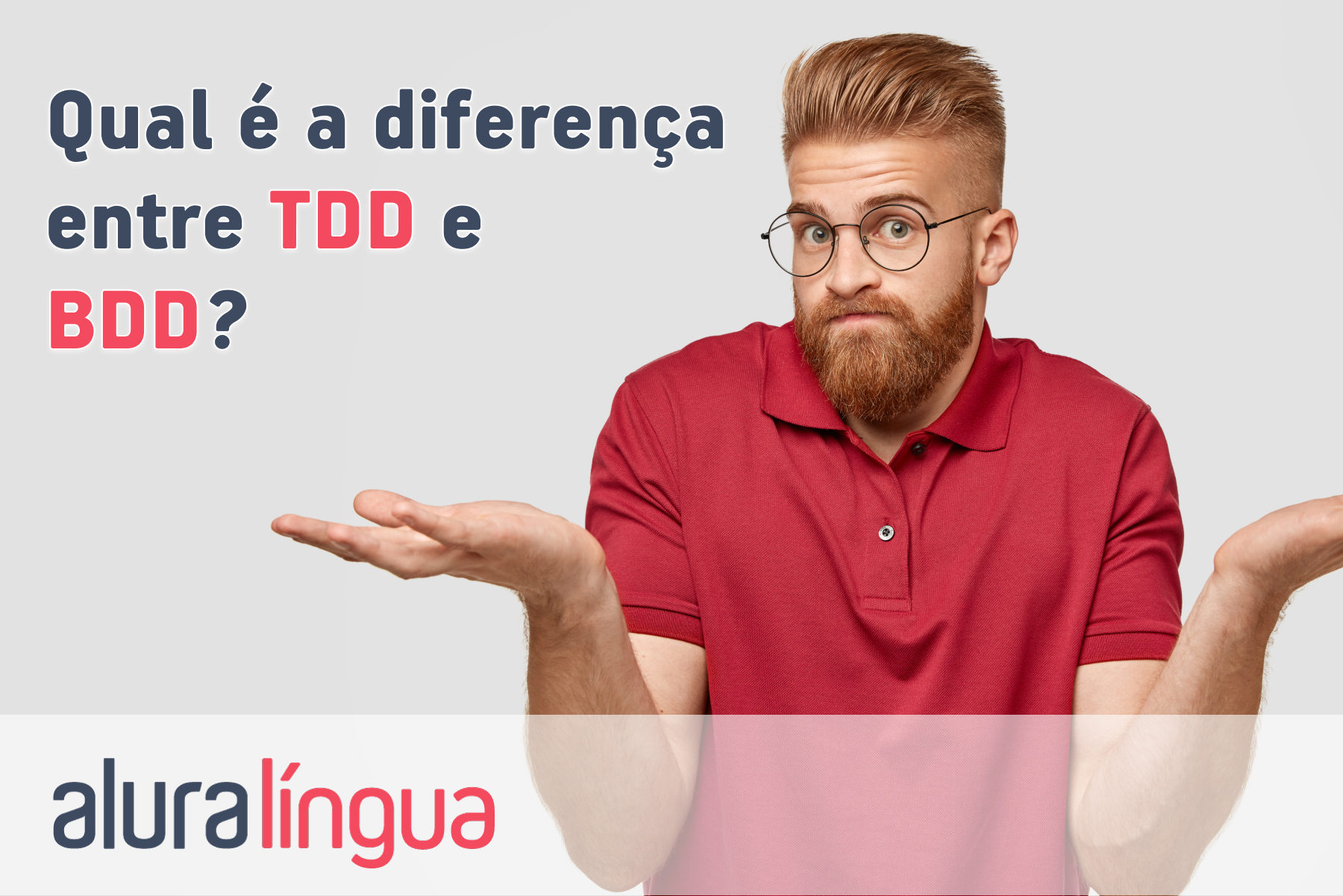 Qual é a diferença entre TDD e BDD? #inset