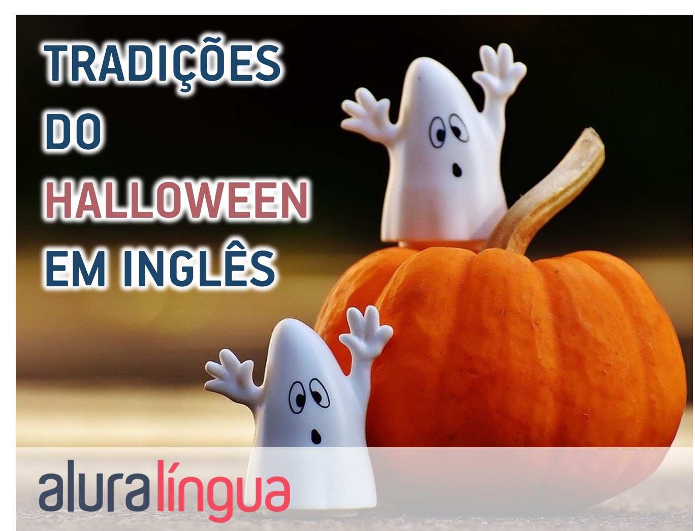 O que é Halloween? - Change Idiomas