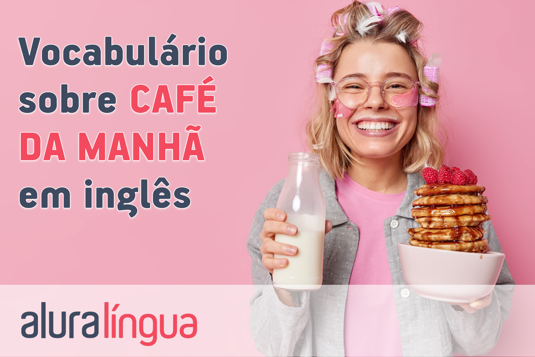 Vocabulário sobre CAFÉ DA MANHÃ em inglês #inset