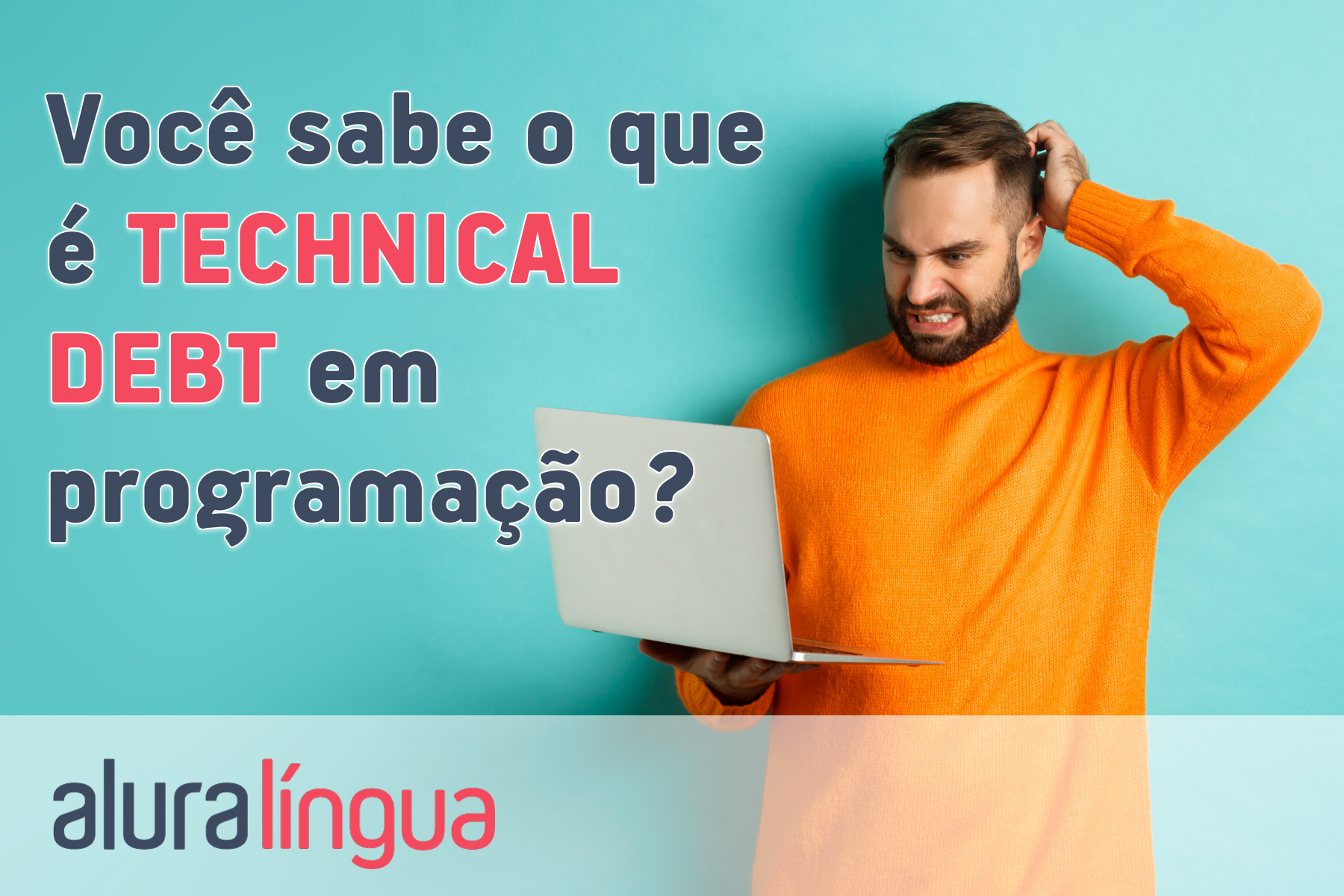 Você sabe o que é TECHNICAL DEBT em programação? #inset