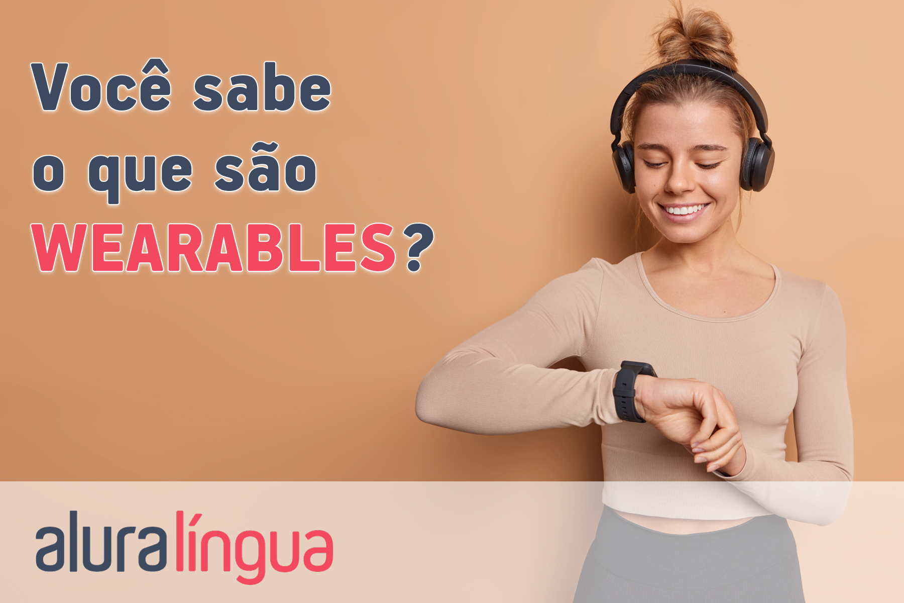 Você sabe o que são WEARABLES? #inset